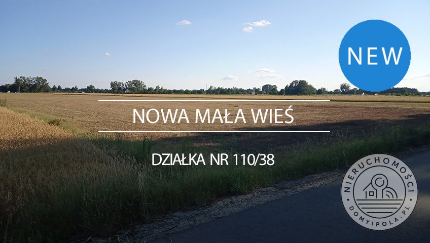 Działka 1033 m² w Nowej Małej Wsi - pod zabudowę Nowa Mała Wieś  1 033m2 Foto 1