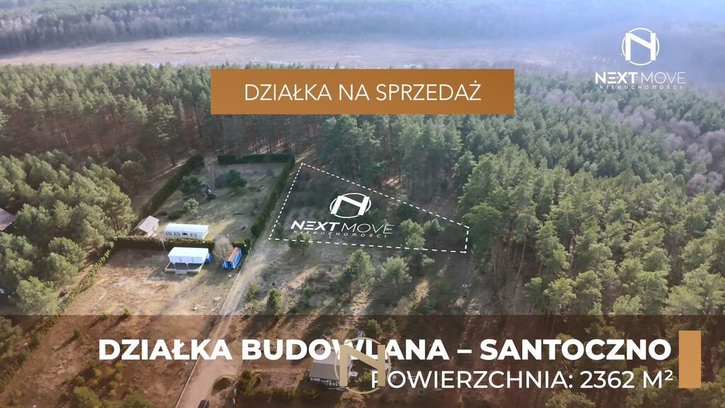 Polecam działkę 2362 m² w Santocznie - idealna pod dom jednorodzinny Santoczno  2 362m2 Foto 1