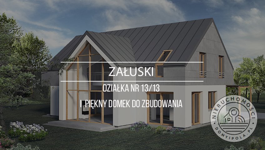 Zapraszam do zakupu działki z projektem i rozpoczętą budową w Załuskach Załuski  1 000m2 Foto 1