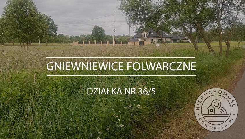 Duża działka budowlana przy drodze wojewódzkiej z dobrym dojazdem Gniewniewice Folwarczne  3 982m2 Foto 1