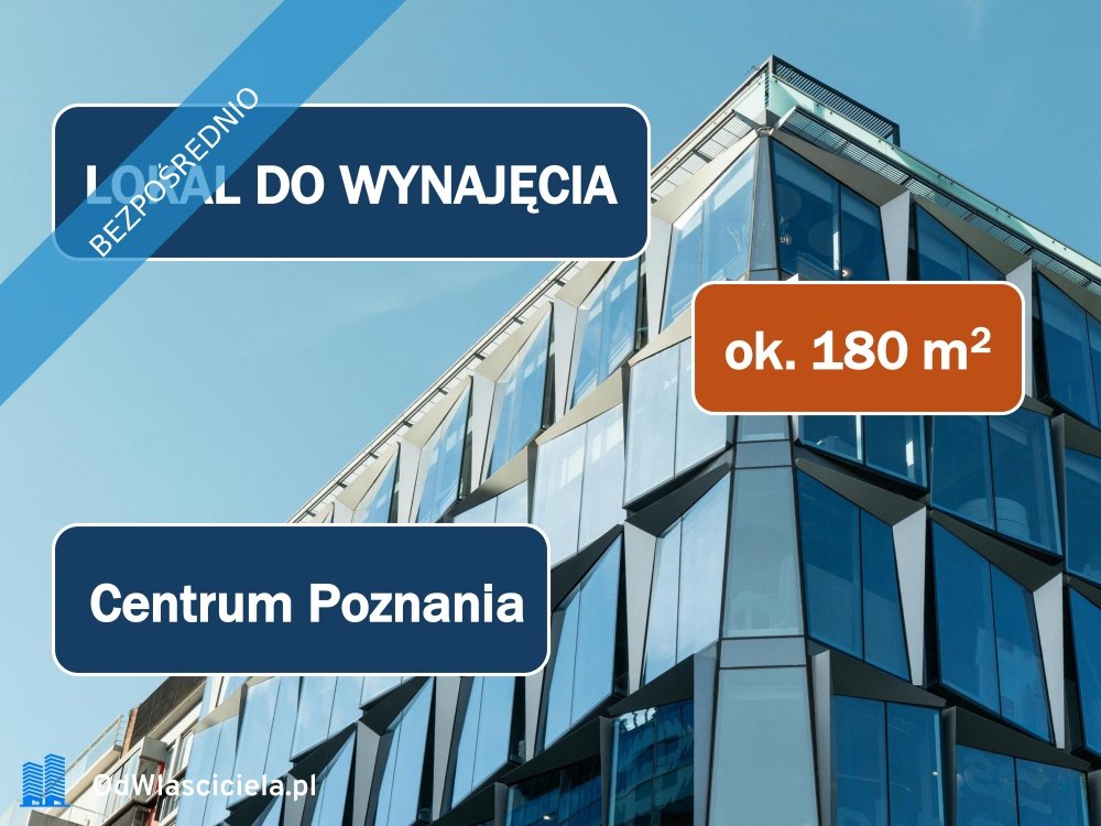 Lokal usługowy 181 m² w centrum Poznania – bez prowizji Poznań, Stare Miasto  180m2 Foto 1