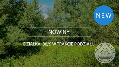 Na sprzedaż działka 2872 m² w Nowinach z lasem i blisko Kampinoskiego Parku Narodowego działka Nowiny