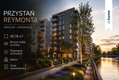 Zapraszam do nowoczesnego 40,18 m² z widokiem na Odrę w prestiżowej inwestycji mieszkanie Wrocław, Władysława Reymonta