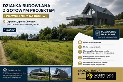Działka z pozwoleniem na budowę i nowoczesny projekt domu działka Ogrodniki Barszczewskie