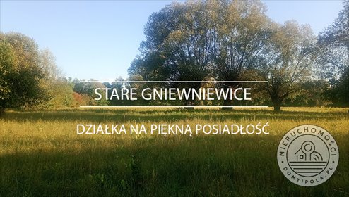 Urokliwa działka 25 265 m² pod zabudowę i rekreację działka Stare Gniewniewice