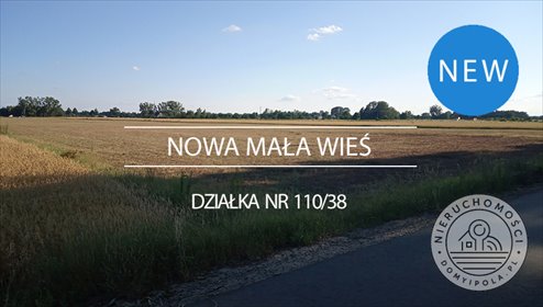 Działka 1033 m² w Nowej Małej Wsi - pod zabudowę działka Nowa Mała Wieś