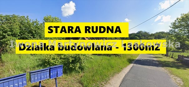 Do sprzedania działka 1300 m² w Starej Rudnej działka Stara Rudna