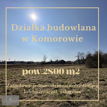 Polecam działkę 2800 m² w Komorowie z dostępem do mediów działka Komorów