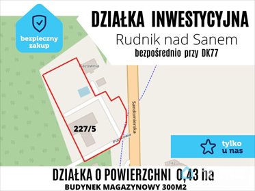 Działka inwestycyjna 0,43 ha przy DK77 w Rudniku nad Sanem - zapraszam działka Rudnik nad Sanem, Sandomierska