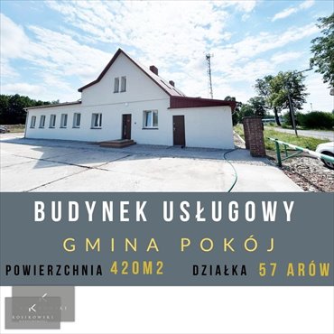 lokal użytkowy na sprzedaż 420m2 lokal użytkowy Pokój, gmina Pokój