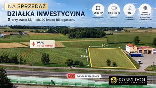 Działka inwestycyjna 5507 m² przy trasie S8 (blisko Białegostoku) działka Rzędziany