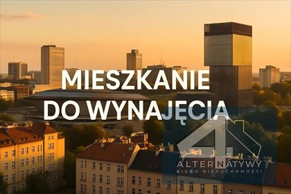 mieszkanie na wynajem 37m2 mieszkanie Katowice, Katowicka
