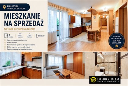 Przestronne 3-pokojowe mieszkanie po remoncie polecam mieszkanie Białystok, Centrum