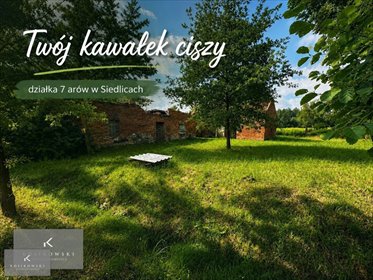 Sprzedam działkę 7 arów w Siedlicach - spokój i prywatność działka Siedlice